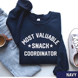 Most Valuable Snack Coordinator Sweatshirt, Sports cheer mom gift, snack dealer, Funny Game Day, Team Snack Mom Gift, Football mom wear
