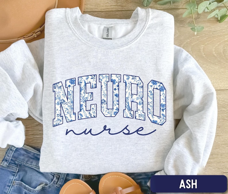 Sudadera de enfermera neurológica, sudadera floral de cuello redondo para enfermera neurológica, suéter de enfermera neurológica, suéter de trabajo para enfermera neurológica, regalo para enfermera neurológica, regalo para enfermera de UCI neurológica Ash