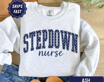 Stepdown Nurse Sweatshirt, Polka Dot RN Crewneck, Nurse Appreciation Gift, Step Down Unit Nurse Shirt, ICU Step Down RN sweater