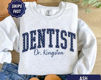 Dentist Sweatshirt, Custom Dentist Name Sweatshirt, Polka Dot Personalized Dental Sweater, Dental Studio Gift, New Dentist Pullover