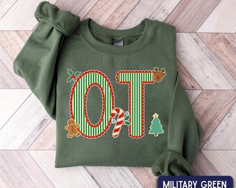 OT christmas Sweatshirt, Occupational Therapy Crewneck, OT Assistant Gift, Therapist Appreciation Shirt, Therapist gift, OT Program Sweater