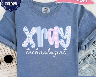 XRay Tech Shirt, cute X-Ray Technologist tee, Comfort Colors X-Ray Tech Shirt, Floral Xray Tech work Tee, Radiology Tech team tee