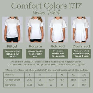 May include: A Comfort Colors 1717 unisex t-shirt size guide showing four white t-shirts in fitted, regular, relaxed, and oversized styles. The graphic includes text, a description of the cotton material, and a table with measurements in inches.