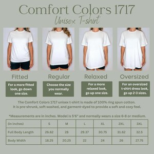 May include: White Comfort Colors 1717 unisex t-shirts in fitted, regular, relaxed, and oversized styles. The image includes size and measurement details in inches. The shirts are made of 100% ring spun cotton and are pre-shrunk and garment-dyed.