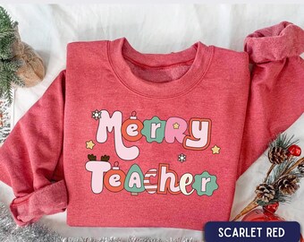 Christmas Teacher Sweatshirt, Merry Teacher Shirt, Holiday Teacher Crewneck, Gift for Elementary Teacher, teacher Xmas Gift