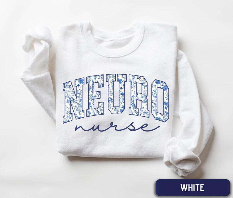 Sudadera de enfermera neurológica, sudadera floral de cuello redondo para enfermera neurológica, suéter de enfermera neurológica, suéter de trabajo para enfermera neurológica, regalo para enfermera neurológica, regalo para enfermera de UCI neurológica White