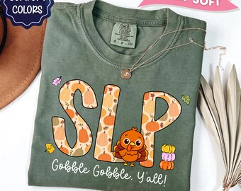 SLP Thanksgiving Shirt, Speech Therapy Fall shirt, gobble gobble Tee, SLP Turkey Shirt, Speech Language Pathology Gift,