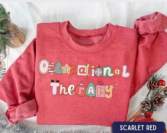 Christmas OT Sweatshirt, Occupational Therapy Holiday shirt, Occupational Therapist Gift, COTA OTA Gift, Cute Peds ot Pullover