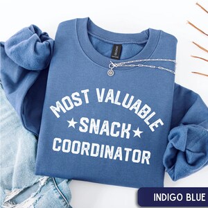 Most Valuable Snack Coordinator Sweatshirt, Sports cheer mom gift, snack dealer, Funny Game Day, Team Snack Mom Gift, Football mom wear