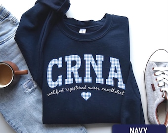 CRNA Nurse Sweatshirt, Certified Registered Nurse Anesthetist Sweater, CRNA Graduation Gift, Anesthetist Crewneck, RN Gift Idea