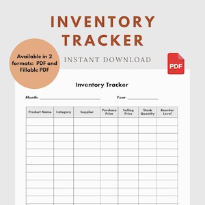 May include: A white inventory tracker template with the title "Inventory Tracker" in a bold, brown font. The template includes fields for product name, category, supplier, purchase price, selling price, stock quantity, and reorder level. Text on the image says "Instant Download".