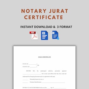 May include: A digital Notary Jurat Certificate template with the text "NOTARY JURAT CERTIFICATE" in brown. The image includes PDF, Word, and DOC file icons, and the words "INSTANT DOWNLOAD & 3 FORMAT". The certificate is white.