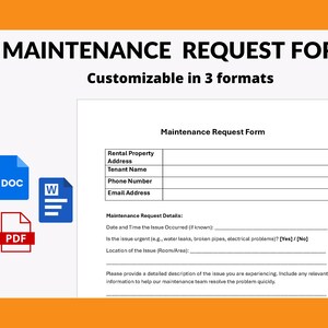 May include: A white Maintenance Request Form with fields for rental property, tenant name, and issue details. The form is customizable in three formats, with DOC, W, and PDF icons displayed. The background is orange.