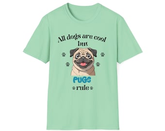 All Dogs Are Cool But Pugs Rule Shirt – Funny Pug T-Shirt for Dog Lovers, Pet Parent Gift, Cute Cartoon Dog Tee