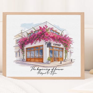 May include: Watercolour print of a coffee shop with a white exterior, wooden doors and windows, and vibrant pink flowers. The sign reads "COFFEE". The text "The beginning of forever" and names are below the shop.