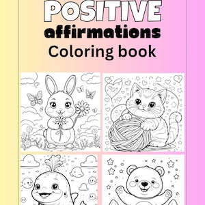 Positive Affirmations Coloring Book for Kids – 15Cute Animal Pages, Mindfulness Activity, Confidence Builder Printable PDF
