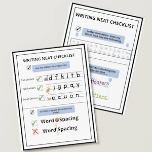 May include: Two white checklists with black borders, titled "WRITING NEAT CHECKLIST." One checklist shows examples of tall, fall, and small letters. The other checklist shows letter formation and spacing. The checklists are designed to help with handwriting.