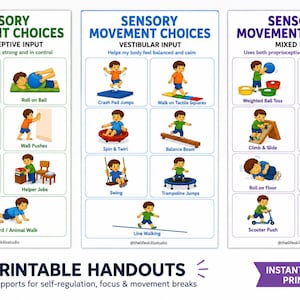 May include: Three printable handouts with sensory movement choices for self-regulation. The handouts feature illustrations of activities like pillow squeezes, crash pad jumps, and tunnel crawls. Text includes "Instant Download Print & Use!"