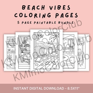 May include: A bundle of five printable coloring pages with beach-themed illustrations. The pages feature line drawings of beach scenes, including a cafe, a deck with a chair, and a pool scene. The text "BEACH VIBES COLORING PAGES" is at the top. The pages are 8.5x11 inches.