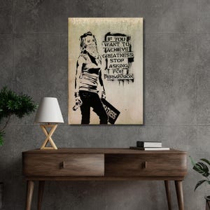 Banksy-if You Want To Achieve Greatness,Woman Graffiti,Girl Poster,canvas Wall Art,Graffiti Art,Banksy wall art,Man cave wall Decor,modern8A