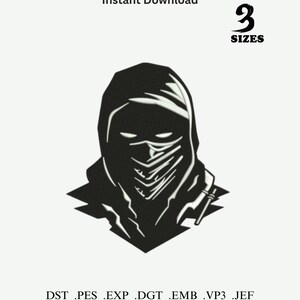 May include: Black and white graphic of a hooded figure with a face covering. The image includes the text "Instant Download" and "3 SIZES". Below the figure are file format abbreviations: DST, PES, EXP, DGT, EMB, VP3, and JEF.