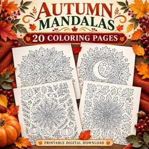 May include: A collection of 20 coloring pages titled Autumn Mandalas, featuring intricate black and white line art of leaves, acorns, pumpkins, and stars. The printable digital download includes four distinct mandala designs on white paper.
