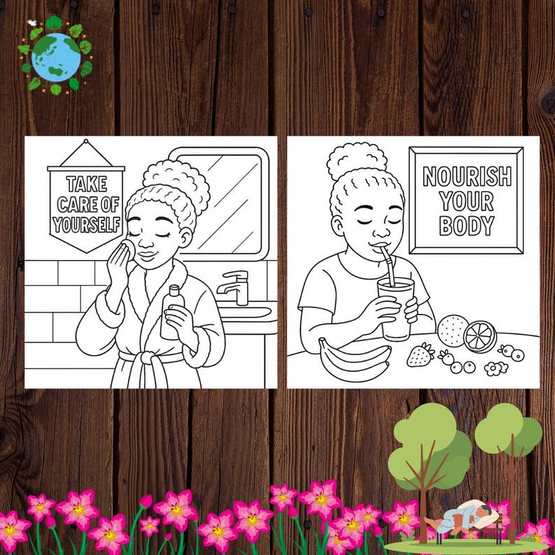 May include: Two black and white illustrations on a wooden background. One shows a person in a bathrobe applying skincare with the text "TAKE CARE OF YOURSELF". The other shows a person drinking a beverage with fruit and the text "NOURISH YOUR BODY".