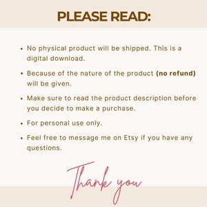 May include: A beige background with the text "PLEASE READ:" in a dark brown font. The text lists details about a digital download, including no refunds and personal use only. The words "Thank you" are written in a cursive pink font.