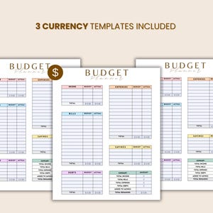 May include: Three budget planner sheets with different currency symbols: British pound, US dollar, and Euro. Each sheet has sections for income, expenses, bills, savings, and debts. The text "3 CURRENCY TEMPLATES INCLUDED" is at the top.