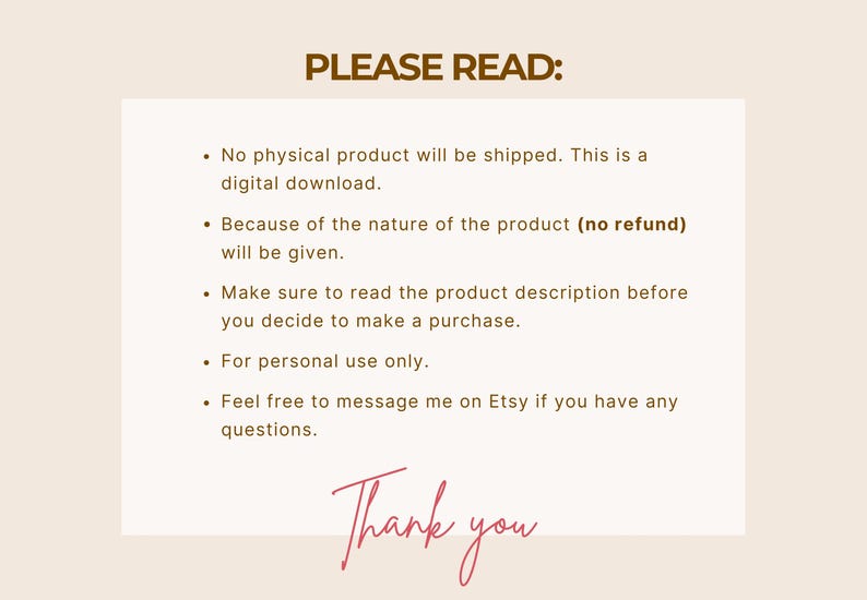 May include: A digital download notice with text in brown and pink on a cream background. The text reads "PLEASE READ:" followed by bullet points about the product and a "Thank you" message.