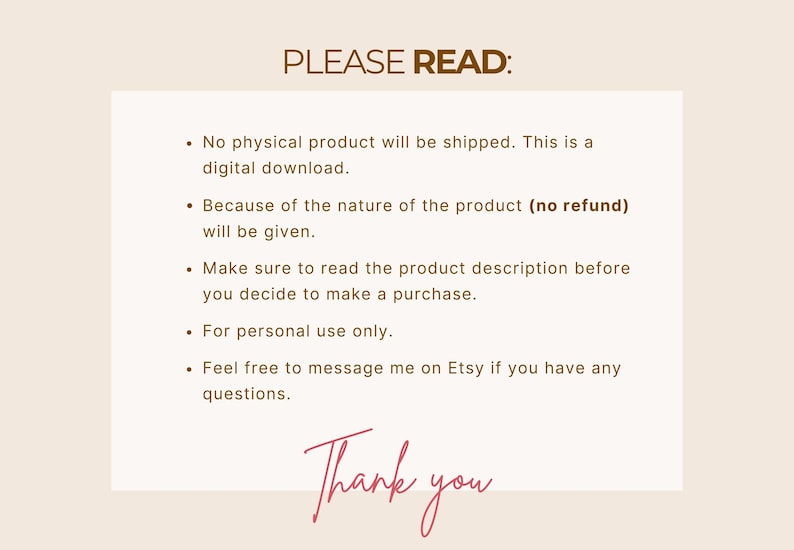 May include: A digital download notice with text in brown and pink. The text reads "PLEASE READ: No physical product will be shipped. This is a digital download. Because of the nature of the product (no refund) will be given."
