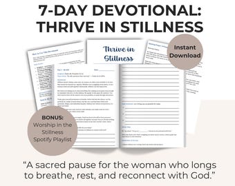 Thrive in Stillness | 7-Day Devotional for Overwhelmed Christian Women | Faith Printable with Scripture, Prayer, Journal Prompts & More