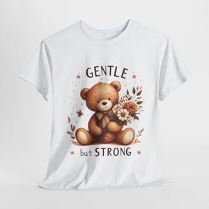 Koszulka Gentle But Strong Bear, Unisex bawełniana koszulka, słodki prezent dla dzieci, odzież motywacyjna, koszulka dla miłośników zwierząt, prezent urodzinowy
