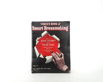 Vintage Vogue's Book Of Smart Dressmaking, 1942 Revised Edition, How to Make Clothes,