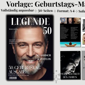 May include: A magazine cover with the headline "LEGENDE 50" and a portrait of a smiling man. Additional pages show text, photos, and the words "50. GEBURTSTAG AUSGABE" and "JUBILÄUMSAUSGABE". The magazine is customizable and has 30 pages.