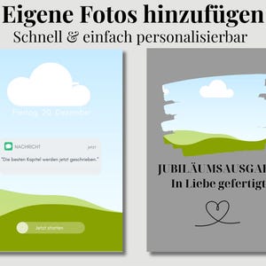 May include: A digital design with the text "Eigene Fotos hinzuf&uuml;gen" and "Schnell & einfach personalisierbar". The design includes a cloud, a message bubble, and a landscape illustration. The right side has the text "JUBIL&Auml;UMSAUSGABE In Liebe gefertigt" with a heart.