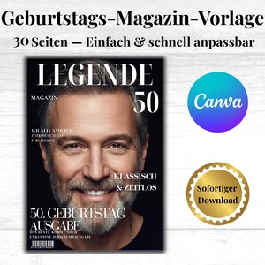 May include: A magazine cover with the headline "LEGENDE 50" featuring a smiling man. The cover includes text such as "50. GEBURTSTAG AUSGABE" and "KLASSISCH & ZEITLOS." A Canva logo and a "Sofortiger Download" badge are also visible.