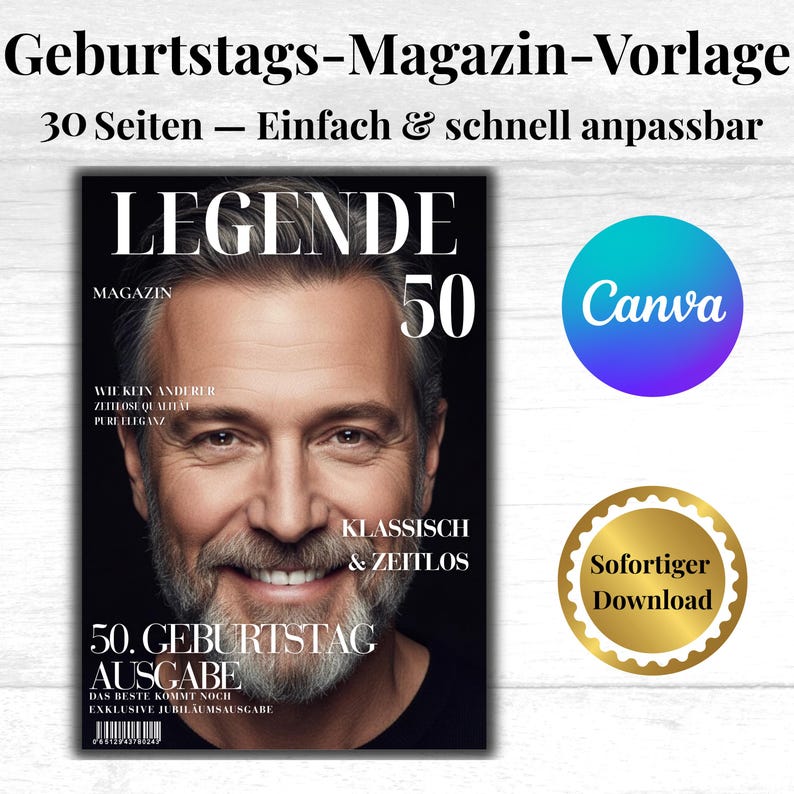 May include: A magazine cover with the headline "LEGENDE 50" featuring a smiling man. The cover includes text such as "50. GEBURTSTAG AUSGABE" and "KLASSISCH & ZEITLOS." A Canva logo and a "Sofortiger Download" badge are also visible.
