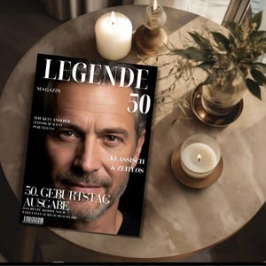 Puede incluir: Una portada de revista titulada LEGENDE MAGAZIN 50 que presenta el retrato de una persona de mediana edad con cabello corto canoso y barba. El texto incluye 50. GEBURTSTAG AUSGABE, WIE KEIN ANDERER, ZEITLOSE QUALIT&Auml;T, PURE ELEGANZ, KLASSISCH & ZEITLOS.