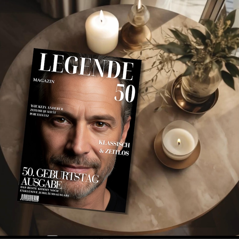 Puede incluir: Una portada de revista titulada LEGENDE MAGAZIN 50 que presenta el retrato de una persona de mediana edad con cabello corto canoso y barba. El texto incluye 50. GEBURTSTAG AUSGABE, WIE KEIN ANDERER, ZEITLOSE QUALIT&Auml;T, PURE ELEGANZ, KLASSISCH & ZEITLOS.
