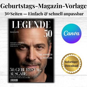 Puede incluir: Una plantilla de revista digital para un 50 cumplea&ntilde;os con el retrato de una persona de mediana edad con barba. El texto de la portada incluye LEGENDE, 50, KLASSISCH & ZEITLOS y 50. GEBURTSTAG AUSGABE. Incluye un logotipo de Canva y una insignia dorada.