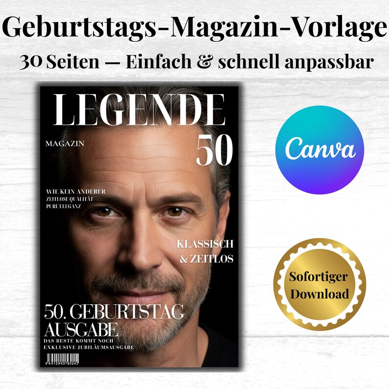 Puede incluir: Una plantilla de revista digital para un 50 cumplea&ntilde;os con el retrato de una persona de mediana edad con barba. El texto de la portada incluye LEGENDE, 50, KLASSISCH & ZEITLOS y 50. GEBURTSTAG AUSGABE. Incluye un logotipo de Canva y una insignia dorada.
