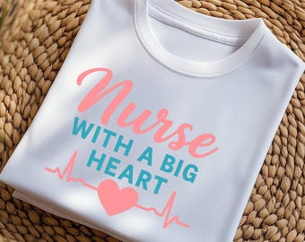 Nurse With A Big Heart PNG | Cute Nurse Shirt Design | Sublimation Graphic for Nurses | Nurse Appreciation Gift | 300 DPI Digital Download