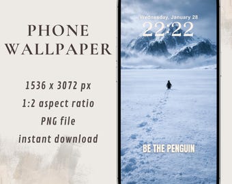Lone Penguin Mountains Wallpaper | Motivational Wallpaper | BE THE PENGUIN | Winter Lockscreen