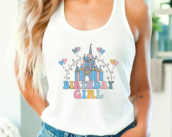 Birthday Girl Disney Tank Top, Birthday Disneyland Crop Top, Disney Birthday Racerback, Disneyland Birthday VNeck, Walt Disney Trip Tank Top