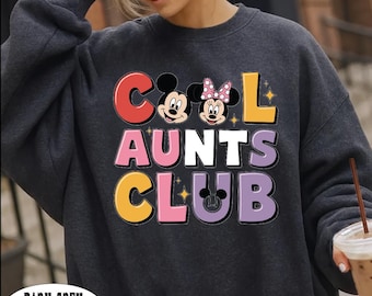 Retro Mickey And Minnie Cool Aunts Club Sweatshirt, Gift For Auntie, Disneyland Birthday Sweater For Cool Auntie, Disneyland Trip Hoodie
