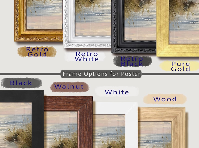 May include: A collection of eight frame options for a poster, labeled Retro Gold, Retro White, Retro Black, Pure Gold, Black, Walnut, White, and Wood. The frames display a coastal landscape painting featuring sand dunes, tall grass, and the ocean.