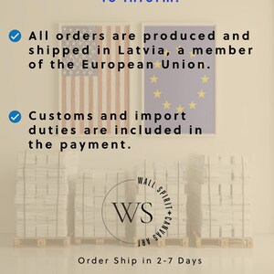 May include: An informational graphic featuring the text To inform: All orders are produced and shipped in Latvia, a member of the European Union. Customs and import duties are included in the payment. Order Ship in 2-7 Days. Includes US and EU flag art.