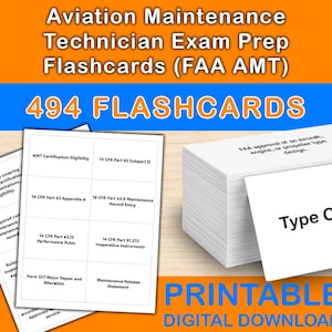 May include: A set of white flashcards for Aviation Maintenance Technician Exam Prep (FAA AMT). The image shows 494 flashcards with text including regulations, eligibility, and maintenance records. The words "PRINTABLE DIGITAL DOWNLOAD" are at the bottom.