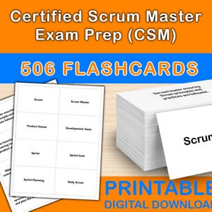 May include: A stack of white flashcards for Certified Scrum Master Exam Prep (CSM). The cards are labeled with Scrum terminology, including "Scrum Master," "Product Owner," and "Sprint." The image also displays the text "506 FLASHCARDS" and "PRINTABLE DIGITAL DOWNLOAD."